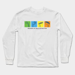 Weapons of grass Destruction Long Sleeve T-Shirt